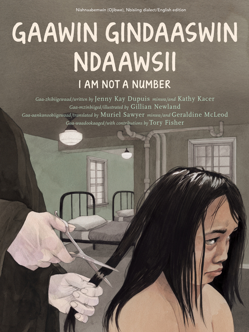 Title details for Gaawin Gindaaswin Ndaawsii / I Am Not a Number by Jenny Kay Dupuis - Available